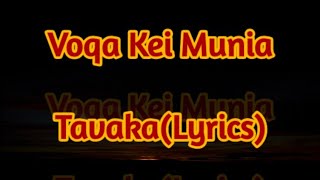 Voqa Kei Munia  Tavaka Lyrics ft Westside Remix [upl. by Aramit]