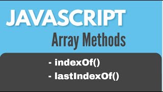 JavaScript Array Methods  indexOf and lastIndexOf [upl. by Xineohp948]