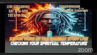 Checking Your Spiritual Temperature  Savior Word of YAH Shabbat Study Live [upl. by Prober606]