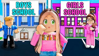 GIRLS ONLY School Vs BOYS ONLY School Roblox [upl. by Nilrac]