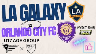 GA CUP 2024 U17 ORLANDO CITY FC VS LA GALAXY ACADEMY [upl. by Lennon271]