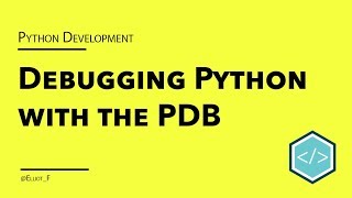 An Introduction To Python Debugging with the PDB  tutorial [upl. by Emmet]