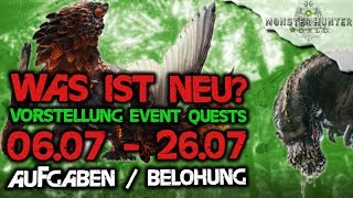 Monster Hunter World Deutsch  Vorstellung neuer Event Quests 06072607 AufgabenBelohnungen [upl. by Idet]