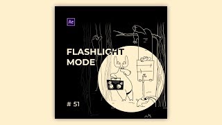 Tips amp Tricks in After Effects Flashlight Mode [upl. by Leda]