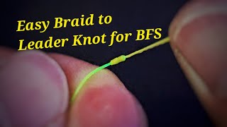 Easy Braid to Leader Connection Knot for BFS Fishing  Albright [upl. by O'Donoghue]