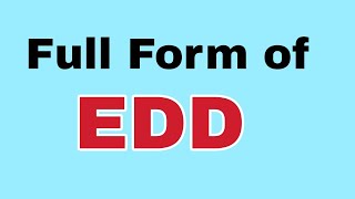 EDD Full FormEDD meaning या मतलब क्या होता है [upl. by Chloras]