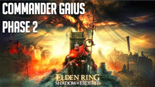 Commander Gaius Phase 2  Elden Ring Shadow of the Erdtree OST [upl. by Aerb]