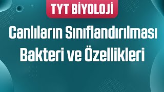 25 Canlıların Sınıflandırılması  Bakteri ve Özellikleri [upl. by Osbert]