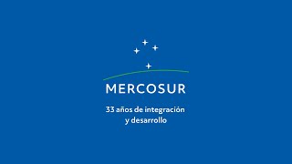 MERCOSUR 33 años de integración y desarrollo [upl. by Nilyam]