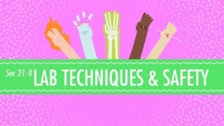 Lab Techniques amp Safety Crash Course Chemistry 21 [upl. by Lessard]