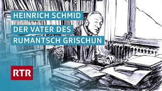 Heinrich Schmid – Der Vater des Rumantsch Grischun  Dok  Cuntrasts  RTR Films [upl. by Eibrab]