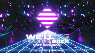 Calvin Harris  Well Be Coming Back ft Example MATT RAVE REMIX 2K23 [upl. by Norris]