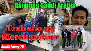 Trabahong Merchandiser sa Saudi Arabia  2019 [upl. by Lejna251]