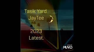 Tasik Yard  Jaytee 2023 [upl. by Acirretal169]