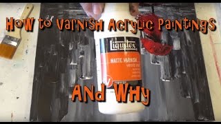 Why You Should Varnish Your Painting and How StepbyStep for Beginners [upl. by Ycal660]