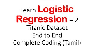 Learn Logistic Regression Complete Coding End to End part2  Titanic Dataset kaggle dataset [upl. by Amitak]