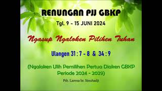 Renungan PJJ GBKP Minggu Ini Tgl 9  15 Juni 2024 [upl. by Ylelhsa]