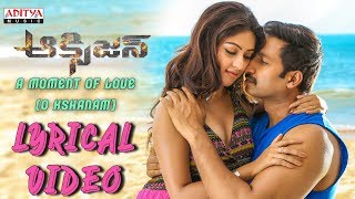 A Moment Of Love O Kshanam Lyrical  Oxygen Songs  Gopi Chand Anu Emmanuel  Yuvan Shanakar Raja [upl. by Solotsopa660]