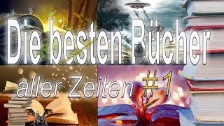 Die Besten Bücher aller Zeiten 1 Buchrezensionen und Büchertipps vom Buchprofi Lieblingsbücher [upl. by Ollecram]