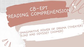 CBEPT 2022  READING COMPREHENSION  IMAGINATIVE POWER OF DRAMA THEATER  ILIAD AND ODYSSEY [upl. by Ojeibbob984]