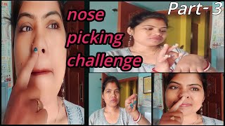 nose picking challenge part3। nose cleaning ।fanny challenge 😁🤪 [upl. by Enilekaj]