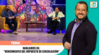 Hablamos de quotVencimiento del impuesto de circulaciónquot [upl. by Chrysa213]