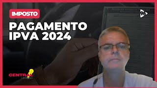 TUDO sobre o IPVA 2024 [upl. by Farr]