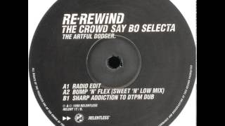 Artful Dodger  ReWind The Crowd Say Bo Selecta Radio Edit [upl. by Flodur]