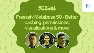 Webinar Metabase 50  Better caching permissions visualizations amp more [upl. by Draillih261]