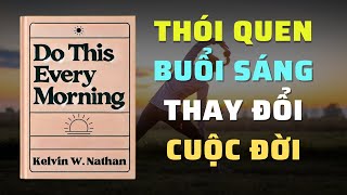 Thói Quen Buổi Sáng Thay Đổi Cuộc Đời Bí Quyết Thành Công Mỗi Ngày  Tóm Tắt Sách  Nghe Sách Nói [upl. by Ketty]