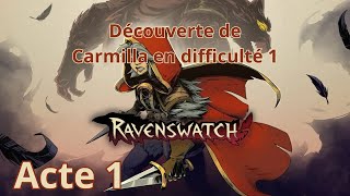 Découverte de Carmilla en difficulté aventure  Ravenswatch 10 [upl. by Nerte397]