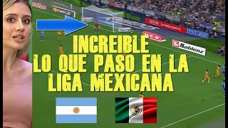 PRENSA ARGENTINA NO PUEDE CREER EL ESPECTACULO DE LA LIGA MEXICANA MONTERREY VS TIGRES [upl. by Ahcirt6]