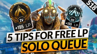 SOLO QUEUE is FREE LP ABUSE these 5 PRO TIPS Season 18  Apex Legends Guide [upl. by Ylsel415]