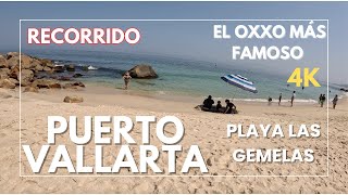 RECORRIDO A LA PLAYA LAS GEMELAS Y AL OXXO MÁS FAMOSO DE MEXICO  PUERTO VALLARTA  JALISCO  4k [upl. by Adamis580]