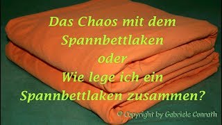 8  Das Chaos mit dem Spannbettlaken oder Wie lege ich ein Spannbettlaken zusammen [upl. by Aniaz543]