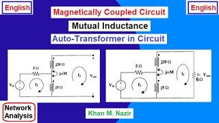 Must Watch to Solve Magnetically Coupled Circuits Questions  Mutual Inductance Autotransformer [upl. by Eissac]