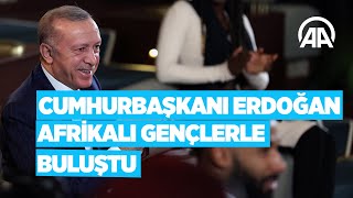 Cumhurbaşkanı Erdoğan TürkiyeAfrika Ortaklık Zirvesi kapsamında Afrikalı gençlerle bir araya geldi [upl. by Lionel11]