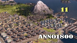 ANNO 1800 ｜NEW GAME START 11 [upl. by Ayaros975]