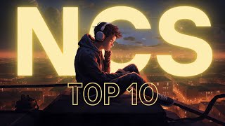 Top 10 NoCopyRightSounds  most listened FreeTunes songs  The best of NCS [upl. by Honeywell]