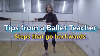 Tips from a ballet teacher  steps that go backwards [upl. by Allebram]