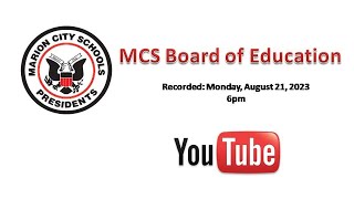 MCS Board of Education Meeting 8212023 [upl. by Acined236]