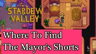 Where To Find The Mayors Shorts  Stardew Valley [upl. by Charmion]