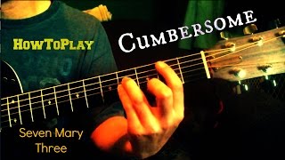 Guitar Lesson Cumbersome  Seven Mary Three [upl. by Siana]