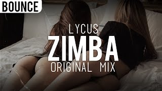 Lycus  Zimba Original Mix [upl. by Ettenyar380]