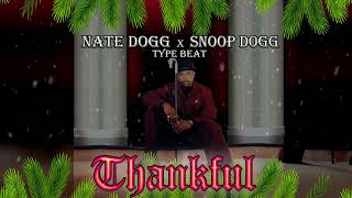 Nate Dogg Type Beat  Thankful [upl. by Bonaparte793]