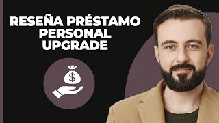 Revisión del Préstamo Personal Upgrade [upl. by Leahpar819]