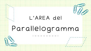 Larea del parallelogramma [upl. by Hplodnar]