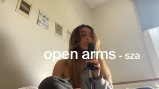 open arms  sza cover [upl. by Bellina]