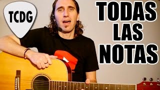 Aprende Como Tocar Todas Las Notas En La Guitarra TCDG [upl. by Erdnuaed]