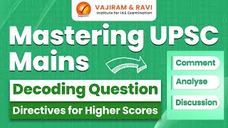 Mastering UPSC Mains Decoding Question Directives for Higher Scores  Vajiram and Ravi [upl. by Rubinstein917]